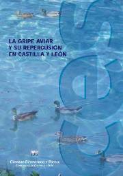 Informe a iniciativa propia sobre La Gripe Aviar y su repercusión en Castilla y León