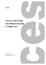 Informe a Iniciativa Propia sobre la Población Inmigrante en Castilla y León