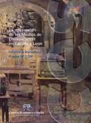 Informe a Iniciativa Propia sobre la Relevancia de los Medios de Comunicación en Castilla y León